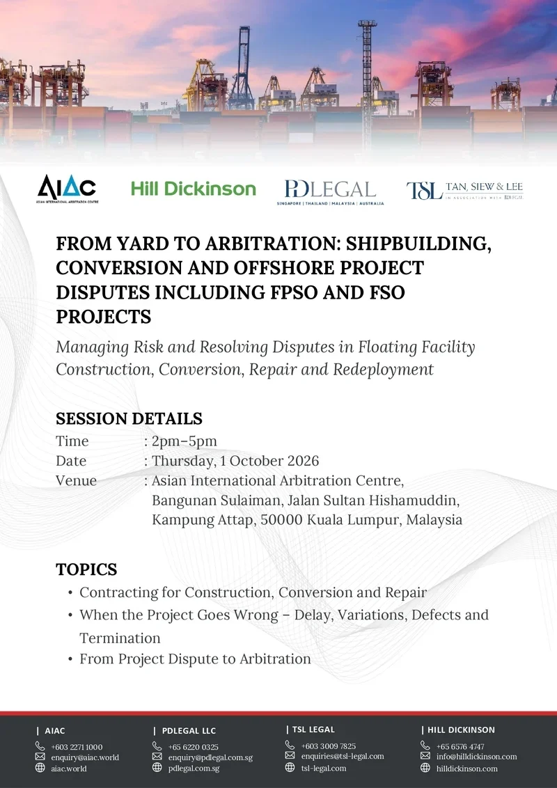 From Yard to Arbitration Shipbuilding Conversion and Offshore Project Disputes Including FPSO and FSO Projects 1 October 2026